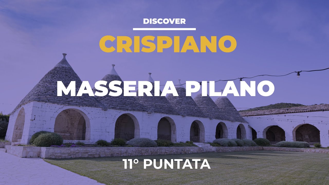 Masseria Pilano (Puntata 11)
